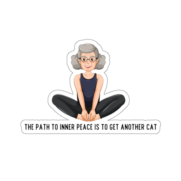 The Path To Inner Peace Is To Get Another Cat